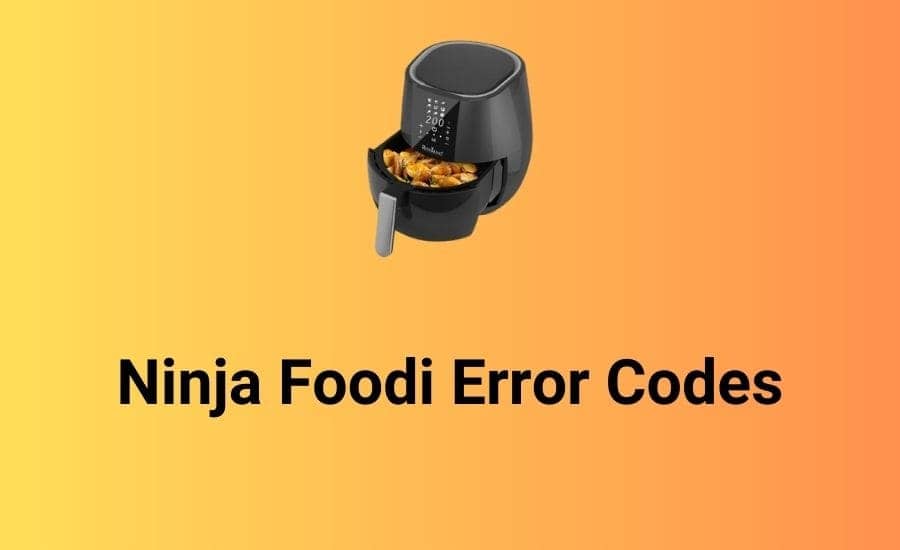 Ninja Foodi Error Codes? - (Quick Fixes Revealed)