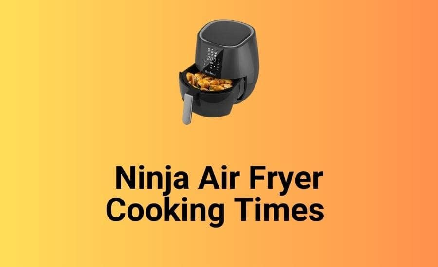 Ninja Air Fryer Cooking Times? (Unlock The Flavor Code!)